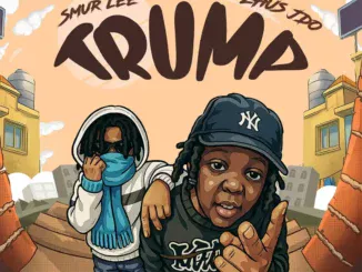 Smur Lee – Trump ft. ZHUS JDO