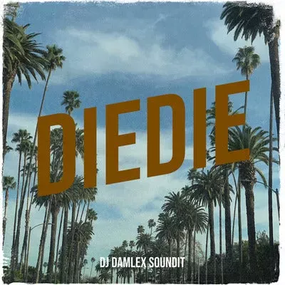 Dj Damlex Soundit x Soko Amuludun – DieDie