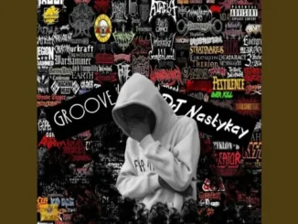 DJ NASTYKAY – Groove Mp3 Download