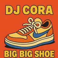 Dj Cora – Big Big Shoe