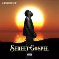 Linobest – Street Gospel